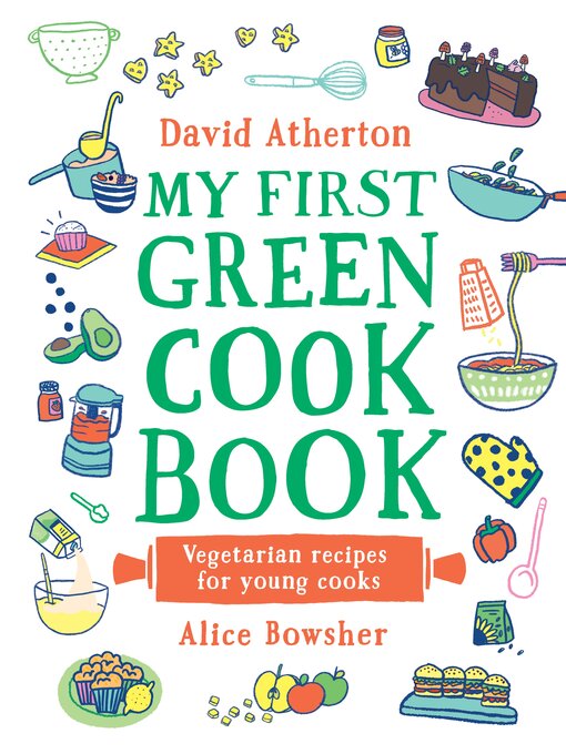 Title details for My First Green Cook Book by David Atherton - Available